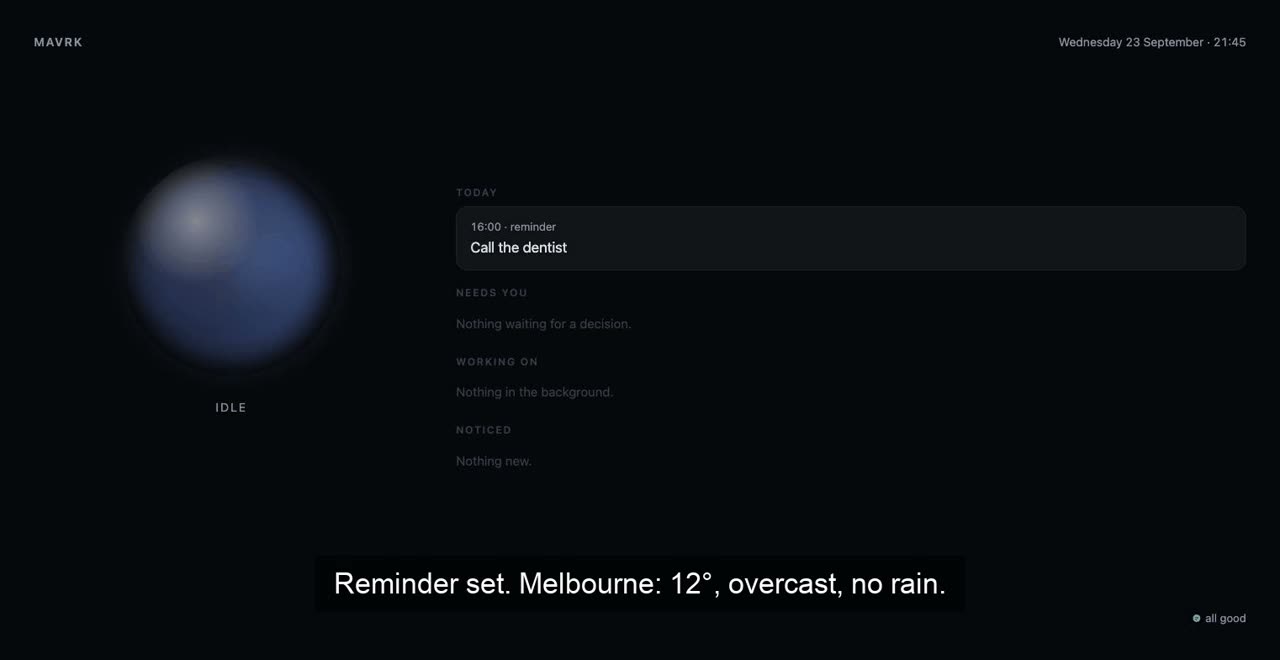 The real presence screen after the request: the orb on the left, today's board on the right with a 16:00 reminder, Call the dentist, and the caption: Reminder set. Melbourne: 12°, overcast, no rain.
